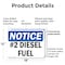 Signmission No. 2 Diesel Fuel OSHA Notice Sign, Plastic, 18in W x 12in L, 2PK OS-2PACK-NS-P-1218-L-15196 - alternate 8